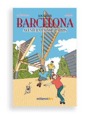 Los Seis en Barcelona - Aventuras en Nou Barris
