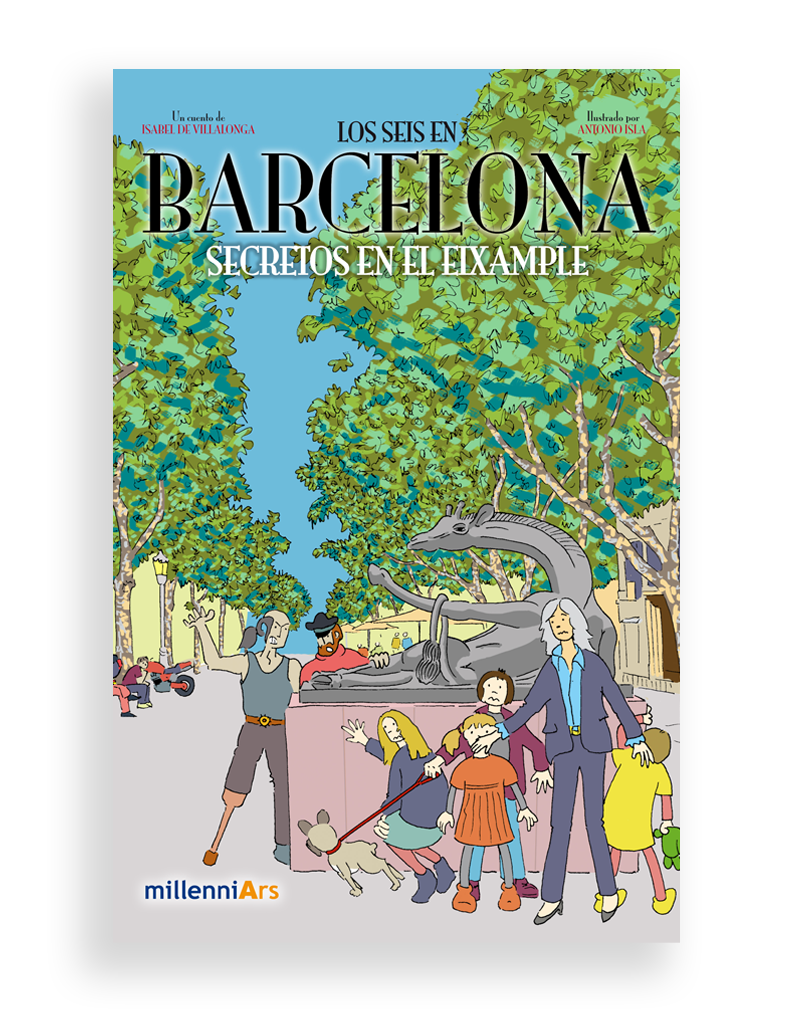 Los Seis en Barcelona - Secretos en el EIXAMPLE