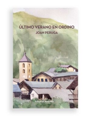 Último verano en Ordino