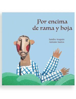 Por encima de rama y hoja