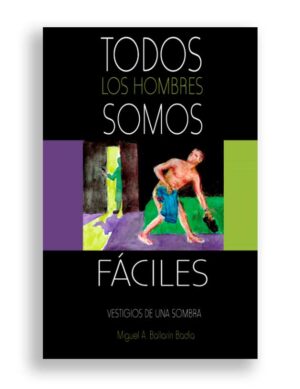 Todos los hombres somos fáciles