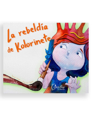 La rebeldía de Kolorinete