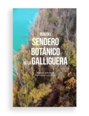 Sendero Botánico de la Galliguera