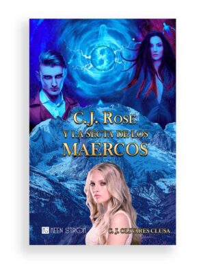 C.J. Rose y la Secta de los Maercos