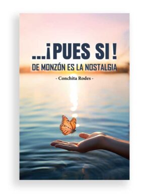 ...¡ PUES Si ! de Monzón es la nostalgia